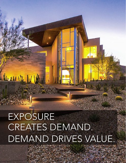 The exterior of a modern home at sunset. The text over the image reads, "Exposure Creates Demand. Demand Drives Value."